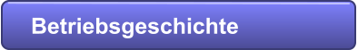 Betriebsgeschichte