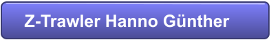 Z-Trawler Hanno Günther