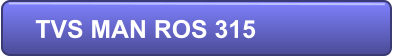 TVS MAN ROS 315