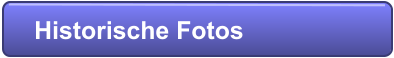 Historische Fotos