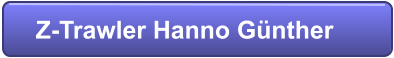 Z-Trawler Hanno Günther