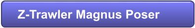 Z-Trawler Magnus Poser