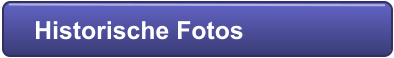 Historische Fotos