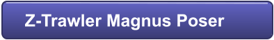 Z-Trawler Magnus Poser