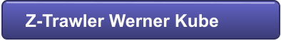 Z-Trawler Werner Kube