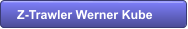 Z-Trawler Werner Kube
