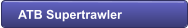 ATB Supertrawler